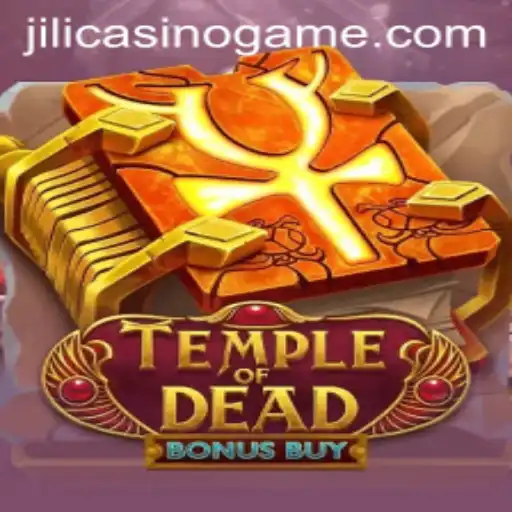 Unveiling TempleofDeadBonusBuy: A Thrilling Adventure in Jili Casino