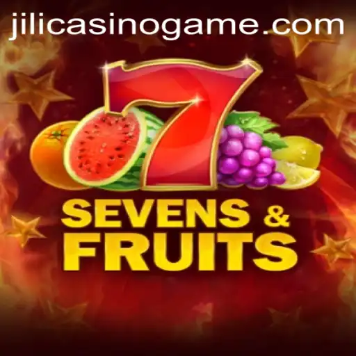 Discover the Excitement of SevensFruits at Jili Casino