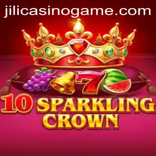 Exploring 10SparklingCrown at Jili Casino