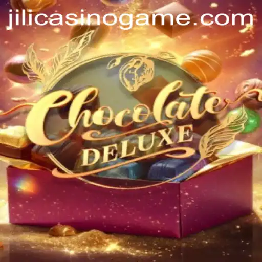 Exploring ChocolateDeluxe and Jili Casino