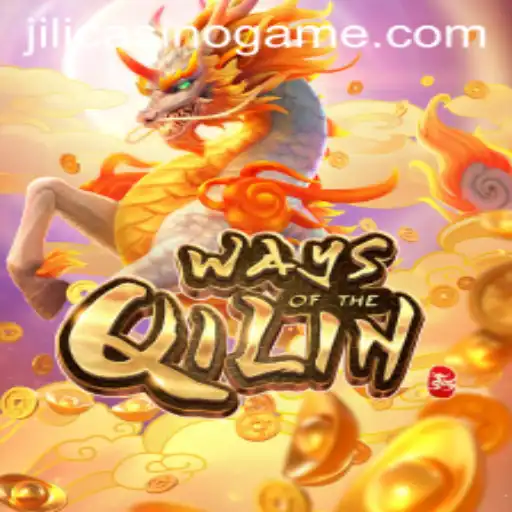 Exploring the Mystical Realm of Ways of the Qilin in Jili Casino