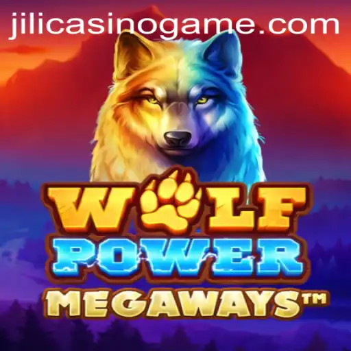 Explore the Exciting World of WolfPowerMega at Jili Casino